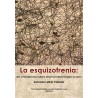 La esquizofrenia: una aproximación clinica desde sus oríguenes hasta el DSM-5