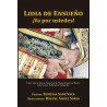 Lidia de Ensueño: ¡Va por ustedes!