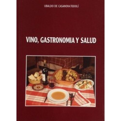 Vino, Gastronomía y Salud