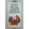 Mi tía, agente secreto (Con cuaderno de comprensión)