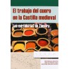 El trabajo del cuero en la Castilla medieval. Las curtidurías de Zamora