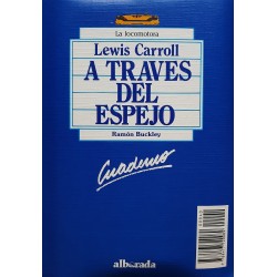 A través del espejo (Con cuaderno de comprensión)