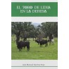 El toro de Lidia en la Dehesa
