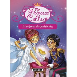 Princess College pack 2 - Estrella por un día y El regreso de Cenicienta
