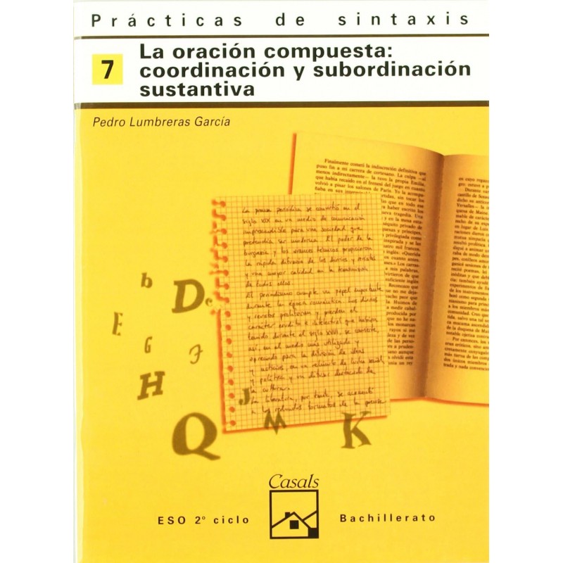Prácticas de sintaxis - 7 - La oración compuesta: coordinación y subordinación sustantiva