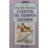 Cuentos de tiempos lejanos (Con cuaderno de comprensión)