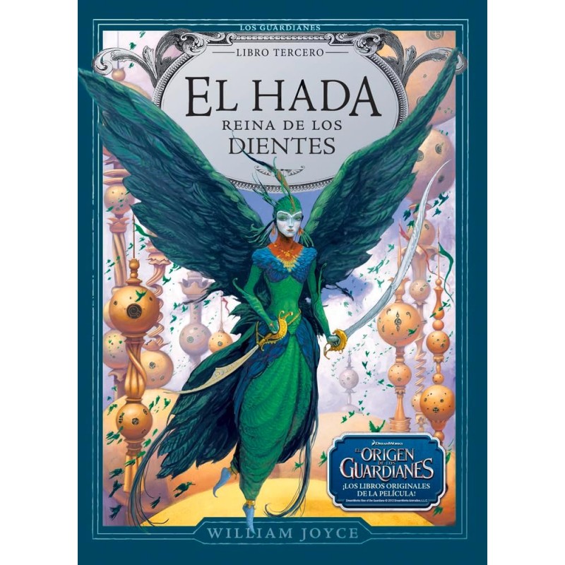 El hada reina de los dientes (Los guardianes de la infancia 3)
