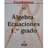 Matemáticas ESO - Cuaderno 10 - Álbegra. Ecuaciones 1º grado
