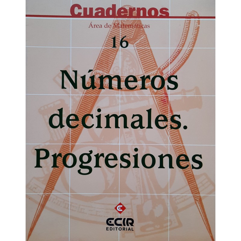 Matemáticas ESO - Cuaderno 16 - Números decimales. Progresiones